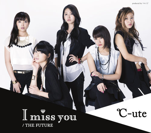 I miss you / THE FUTURE
